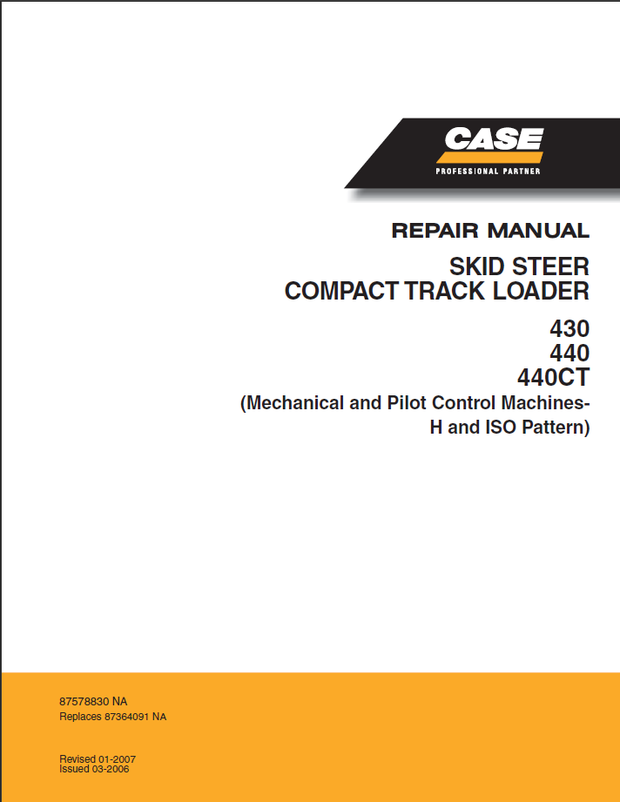 CASE Construction 430, 440 Skid Steer &amp; 440CT Compact Track Loader Repair Manual 87578830NA English
