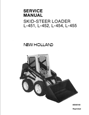 New Holland Construction L451, L452, L454, L455 Skid Steer Loader Service Manual 40045140 English