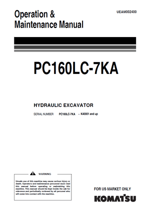 Komatsu PC160LC-7KA (FOR US MARKET ONLY) K40001 and up Excavator Operation Manual UEAM002400 English