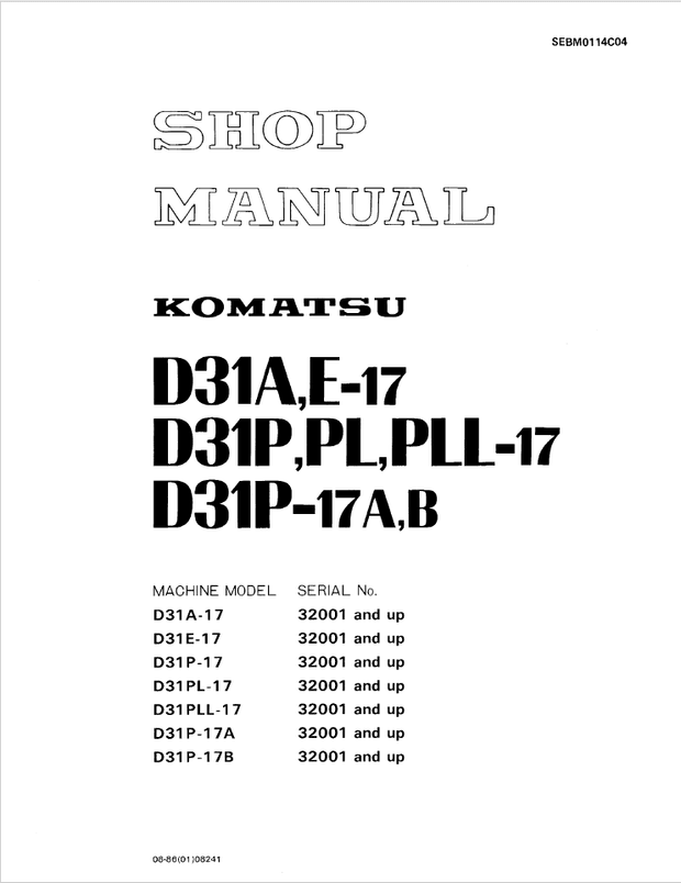 Komatsu Shop Manual D31A-17, D31E-17, D31P-17, D31PL-17, D31P-17A, D31P-17B Bulldozer SEBM0114C04 EN