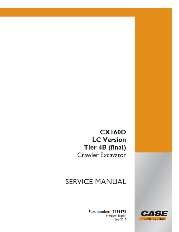 CASE Construction CX160D LC Version Tier 4B (final) Crawler Excavator Service Manual 47896678 EN