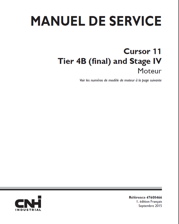 CASE Construction CNH Cursor 11 Tier 4B final &amp; Stage IV Moteur MANUEL DE SERVICE 47608466 Français