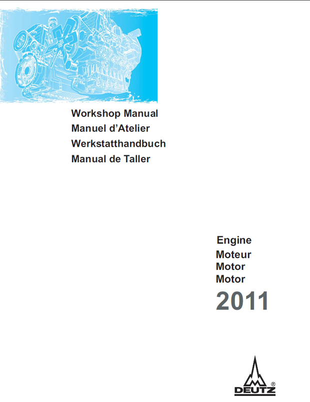 DEUTZ F2 4L 2011, BF3 4L 2011, F2 4M 2011, BF3 4M 2011 Series Diesel Engine Workshop Manual 87618255