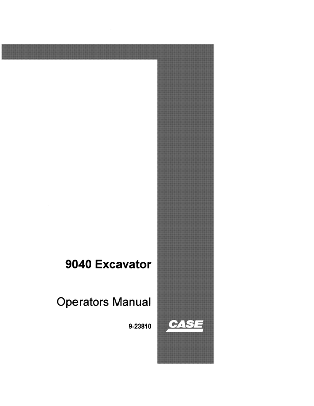 CASE Construction 9040 Crawler Excavator Operators Manual 9-23810 English