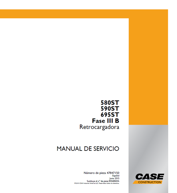 CASE Construction 580ST, 590ST, 695ST Fase III B Retrocargadora MANUAL DE SERVICIO 47847150 Español