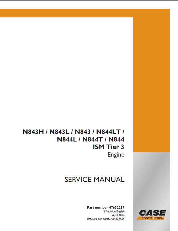 CASE N843H, N843L, N843, N844LT, N844L, N844T N844 ISM Tier 3 Engine Service Manual 47632257 English