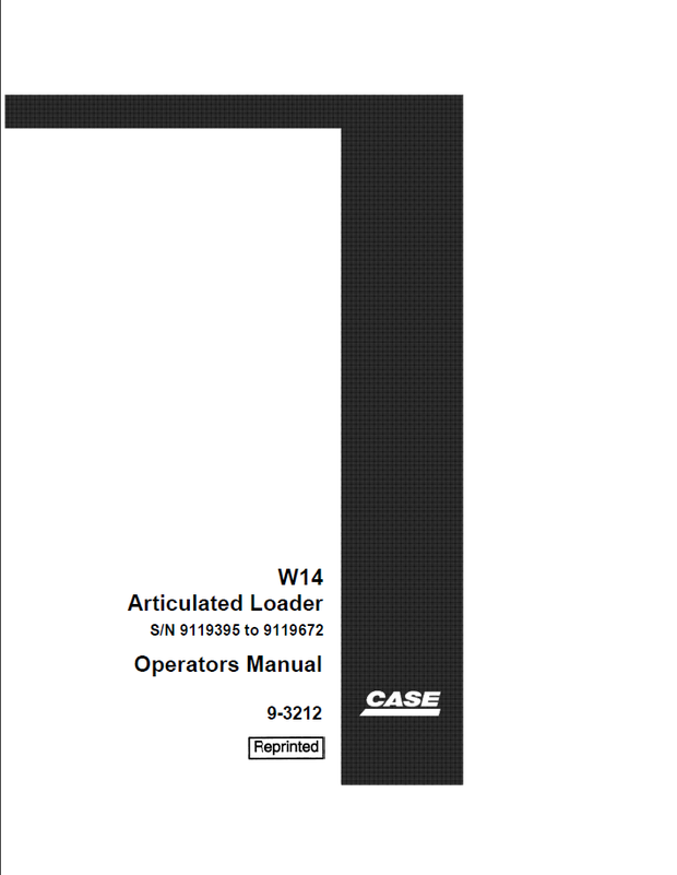 CASE Construction W14 S/N 9119395 to 9119672 Articulated Loader Operators Manual 9-3212 English