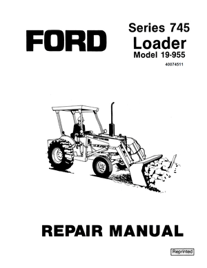 Ford Series 745 Loader Model 19-955 Repair Manual 40074511 (SE4522) English