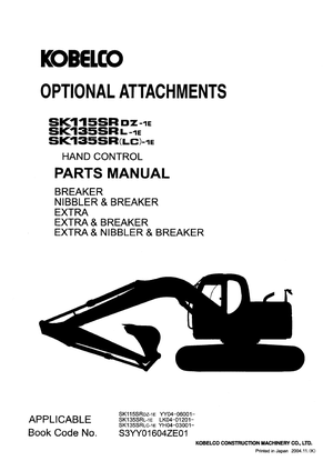 Kobelco SK115SRDZ-1E, SK135SRL-1E, SK135SRLC-1E Optional Attachments Parts Manual S3YY01604ZE01 EN