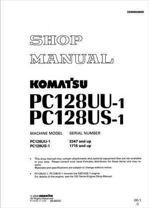 Komatsu PC128UU-1 2347 and up, PC128US-1 1715 and up Hydraulic Excavator Shop Manual SEBM009805 EN