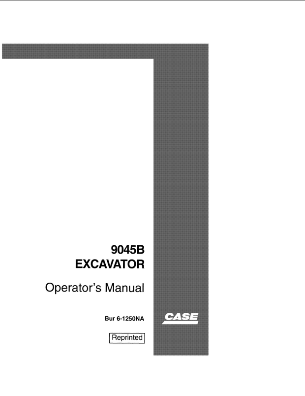 CASE Construction 9045B Excavator Operator&#x27;s Manual 6-1250NA English