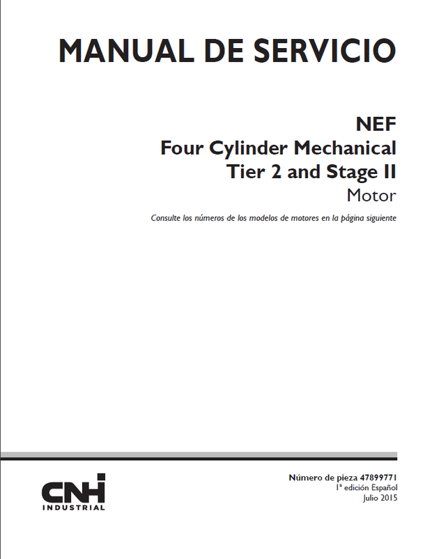 CNH NEF Four Cylinder Mechanical Tier 2 and Stage II Motor MANUAL DE SERVICIO 47899771 Español