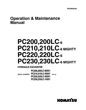 Komatsu PC200-6/200LC-6, PC210-6/210LC-6 PC220-6/220LC-6 PC230-6/230LC-6 Operation Manual SEAM002403