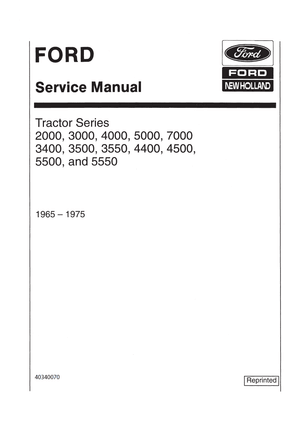 Ford 2000, 3000, 3400, 3500, 3550 4000 4400 4500 5000 5500 5550 7000 Tractor Service Manual 40340070