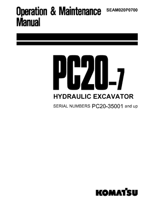 Komatsu PC20-7 35001 and up Hydraulic Excavator Operation &amp; Maintenance Manual SEAM020P0700 English