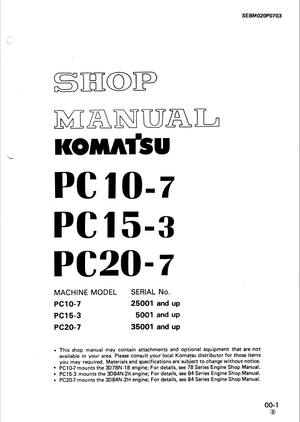 Komatsu PC10-7, PC15-3, PC20-7 Hydraulic Excavator Service Manual Shop Manual SEBM020P0703 English