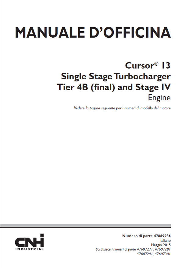 CNH Cursor® 13 Single Stage Turbocharger Tier 4B final &amp; Stage IV Engine MANUALE D’OFFICINA 47869986