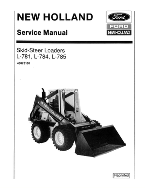 Ford New Holland L781, L783, L784, L785 Skid Steer Loader Service Manual (Chassis only) 40078130 EN
