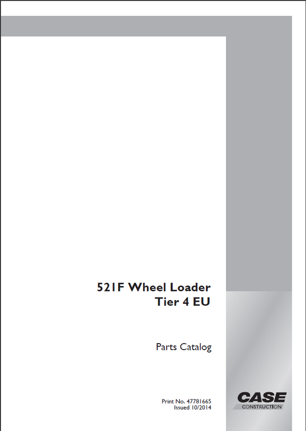 CASE Construction 521F Tier 4 EU Wheel Loader Parts Catalog 47781665 English