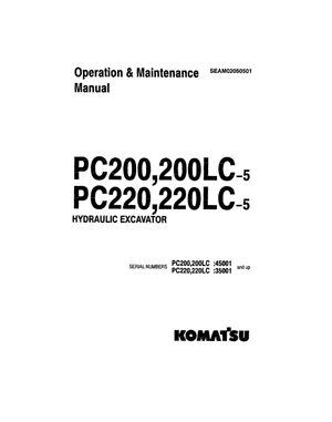 Komatsu PC200-5, PC200LC-5, PC220-5, PC220LC-5 Excavator Operation &amp; Maintenance Manual SEAM02050501