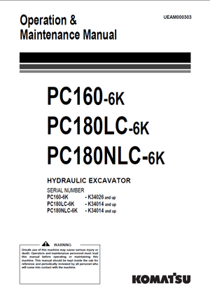 Komatsu PC160-6K, PC180LC-6K, PC180NLC-6K Hydraulic Excavator Operation Manual UEAM000303 English