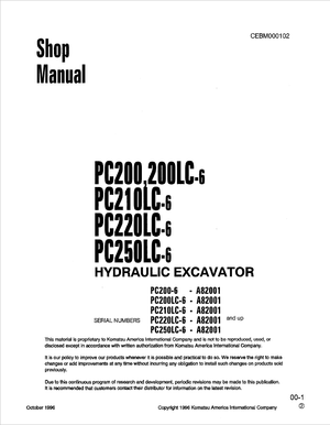 Komatsu PC200-6, PC200LC-6, PC210LC-6, PC220LC-6, PC250LC-6 A82001 and up Shop Manual CEBM000102 EN