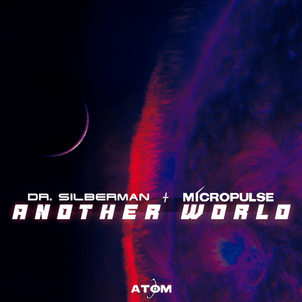 Dr. Silberman &amp; Micropulse - Another World (Free DL)