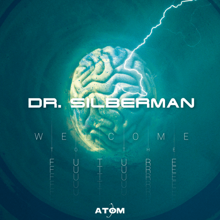 Dr. Silberman - Welcome To The Future