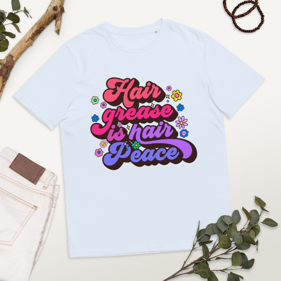 Hair Grease is Hair Peace tee