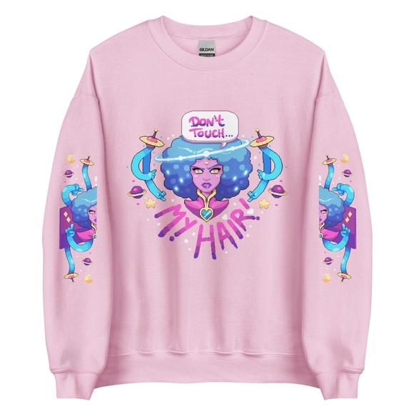 Don’t Touch My Hair crew sweatshirt