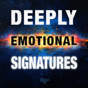 Deeply Emotional Signatures In Every Key