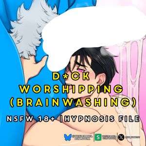 Di*ck Worshipping File (Brainwashing)