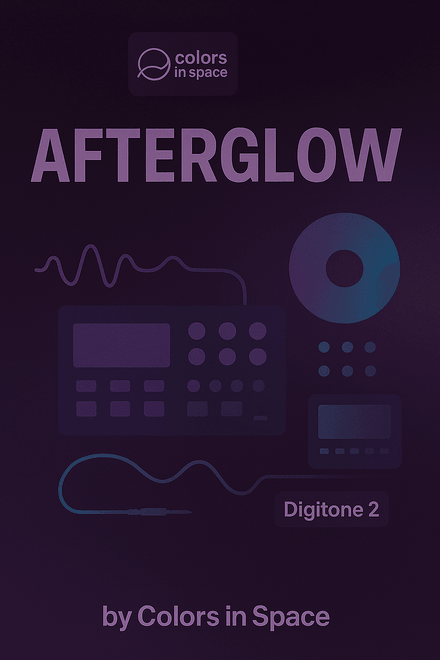 Afterglow — Experimental Ambient Sound Pack for Digitone 2