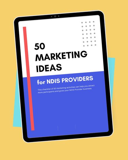 50 Marketing Ideas for NDIS Providers