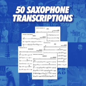 50 New Saxophone Transcriptions!