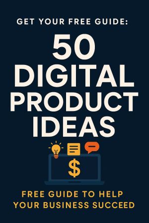 50 Digital Products Ebook: Profitable Ideas Guide