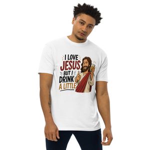 Love Jesus but I Drink a Little Unisex Tee