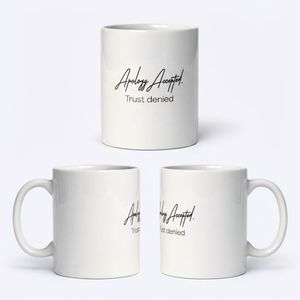 Apology Accepted Trust Denied Mug