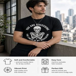 Exceeding My Meds Tee | Unhinged Mental Health Humor
