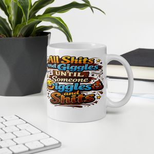 Shits and Giggles White Glossy Mug | Funny Coffee Mug