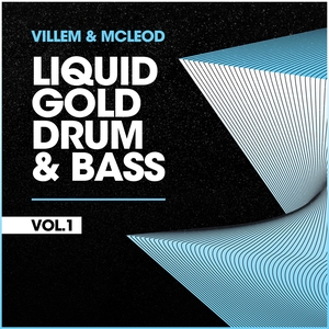 Villem &amp; McLeod - Liquid Gold Drum &amp; Bass Vol. 1