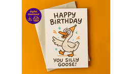 Silly Goose – Funny Printable Birthday Card Template  (PDF &amp; JPG) + Bonus Envelope Template
