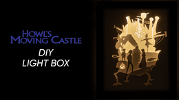 Howl&#x27;s Moving Castle DIY LightBox Templates (PDF+SVG) + Video Tutorial