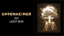 Oppenheimer DIY LightBox Templates (PDF+SVG) + Video Tutorial