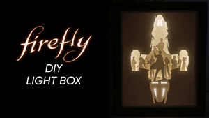 Firefly DIY LightBox Templates (PDF+SVG) + Video Tutorial
