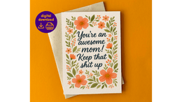 Funny Mother’s Day Card – Printable Greeting Card for Mother – PDF &amp; JPG + Bonus Envelope Template