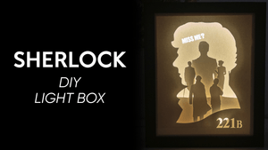 Sherlock DIY LightBox Templates (PDF+SVG) + Video Tutorial