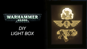 Warhammer 40K DIY LightBox Templates (PDF+SVG) + Video Tutorial