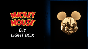 Mickey Mouse DIY LightBox Templates (PDF+SVG) + Video Tutorial