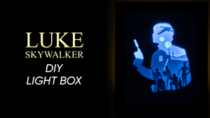 Luke Skywalker DIY LightBox Templates (PDF+SVG) + Video Tutorial